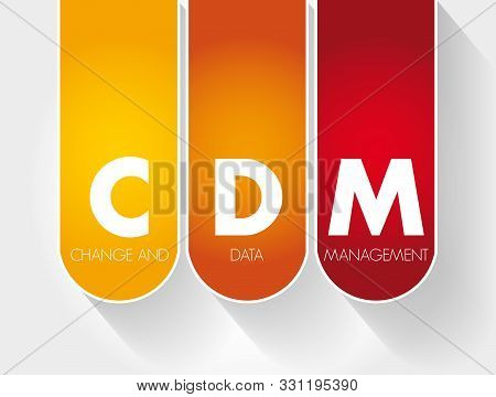 Cdm - Change And Data Management Acronym, Business Concept Background