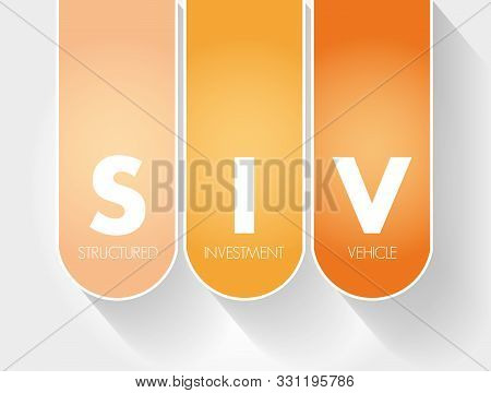 Siv - Structured Investment Vehicle Acronym, Business Concept Background