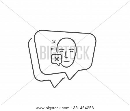 Face Declined Line Icon. Chat Bubble Design. Human Profile Sign. Facial Identification Error Symbol.