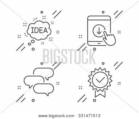 Scroll Down, Idea And Talk Bubble Line Icons Set. Certificate Sign. Swipe Arrow, Creative Message, C