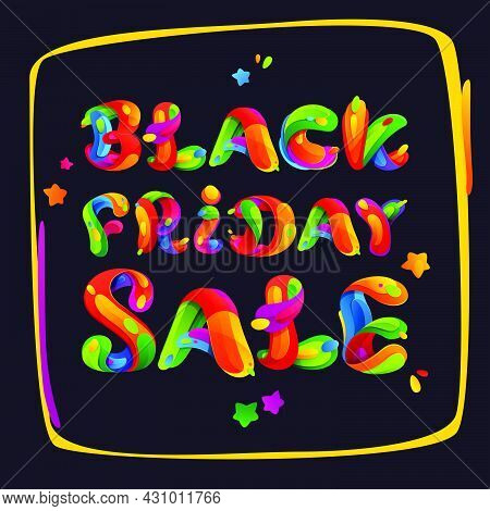 Black Friday Sale Lettering On The Colorful Frame For Your Poster, Flyers, And Other Advertising.