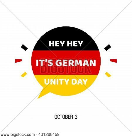German Unity Day Vector Illustration, Greeting Card With Speech Bubble For German National Holiday. 