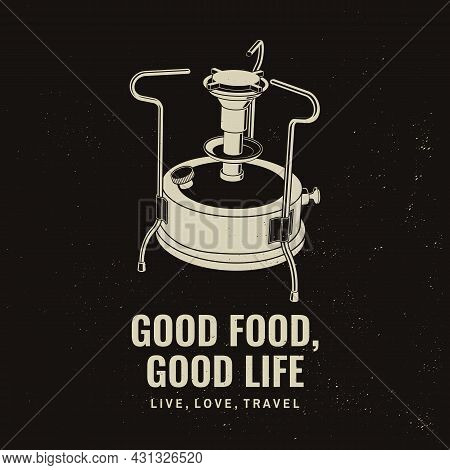 Good Food Good Life. Live, Love, Travel. Vector Illustration. Concept For Shirt Or Logo, Print, Stam