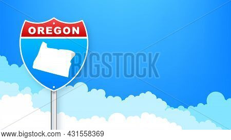 Oregon Map On Road Sign. Welcome To State Of Oregon. Vector Illustration.