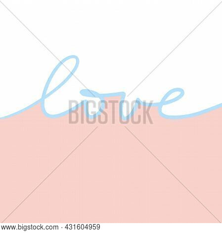 Love Word Hand Drawn Lettering. Modern Calligraphy. Design For Print On Shirt, Poster, Banner. Blue 
