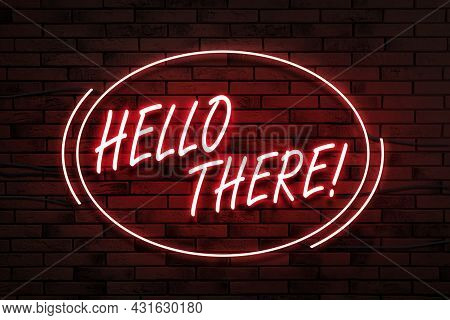 Stylish Neon Sign With Phrase Hello There On Brick Wall