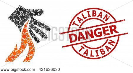 Burn Hand Star Mosaic And Grunge Taliban Danger Stamp. Red Stamp With Grunge Texture And Taliban Dan