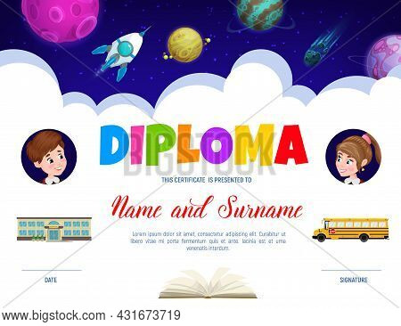 Education Diploma With Cartoon Galaxy Space, Pupils, School Bus And Textbook. Vector Student Certifi