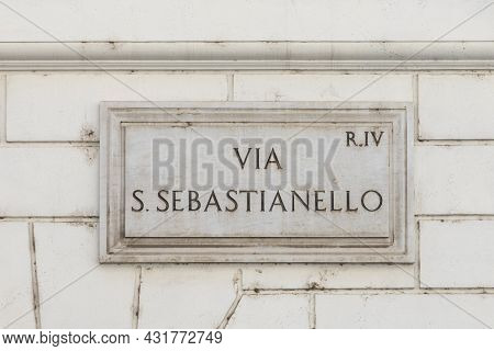 Marble Plate With Street Name Via San Sebastianello - Engl: San Sabastianello Street -  At The Wall 