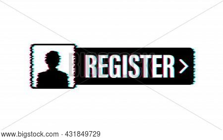 Blue Banner Register Now. Glitch Icon. Vector Stock Illustration.