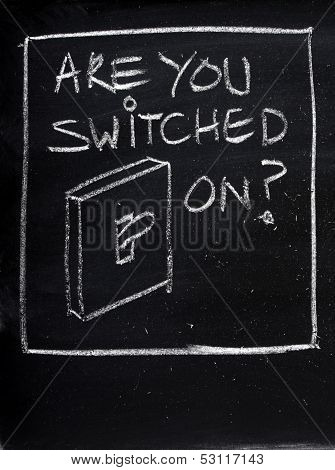 Are You Switched On?