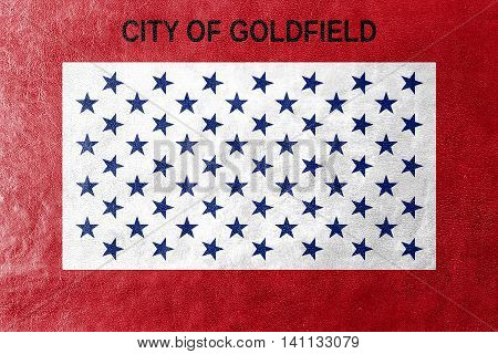 Flag Of Goldfield, Colorado, Usa, Painted On Leather Texture