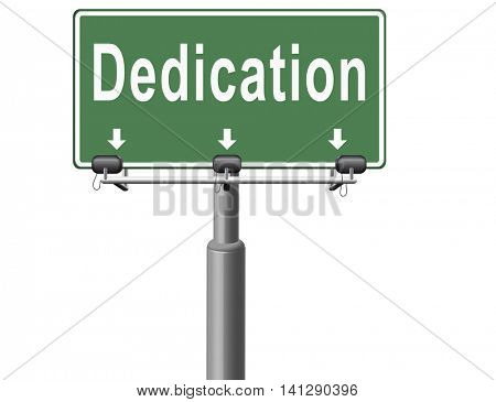 Dedication, motivation and attitude. Motivate self for a job letter a talk or task, yes we can think positive, road sign billboard. 3D illustration