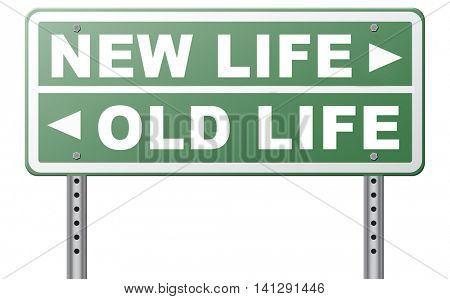 new and old life new beginning or start again last chance for you by remake or makeover 3D illustration

