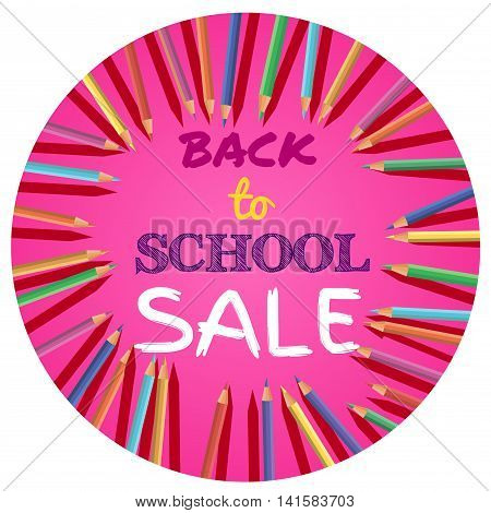 Back To School Sale. Background with Colorful Pencils with Header. Welcome. PosterBanner Brochure Template.Vector Illustration.