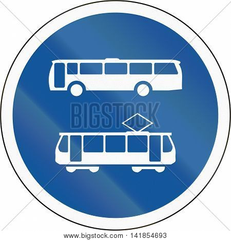 Road Sign Used In The African Country Of Botswana - Buses And Trams Only