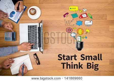 Start Small Think Big
