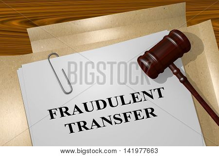 Fraudulent Transfer - Legal Concept