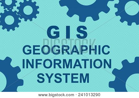 Gis (geographic Information System) Concept