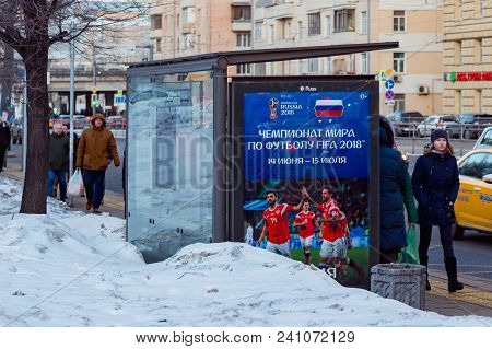 Moscow, Russia - March 28, 2018: Public Transport Stop With Advertising Billboard Of The Fifa 2018 W