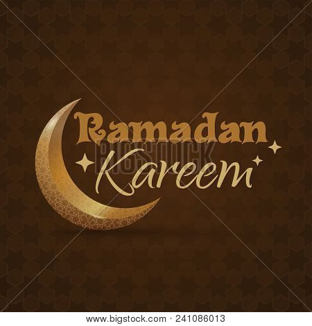 Greeting Card For Ramadan. Islamic Design With Crescent Moon And Traditional Islamic Greeting. Ramad