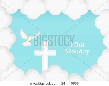 Illustration Of Dove, Cross And Cloud With Whit Monday Text On The Occasion Of Christian Whit Monday