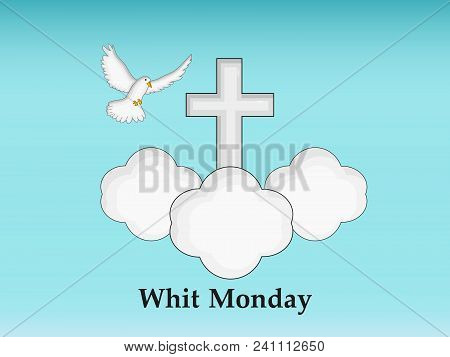 Illustration Of Dove, Cross And Cloud With Whit Monday Text On The Occasion Of Christian Whit Monday