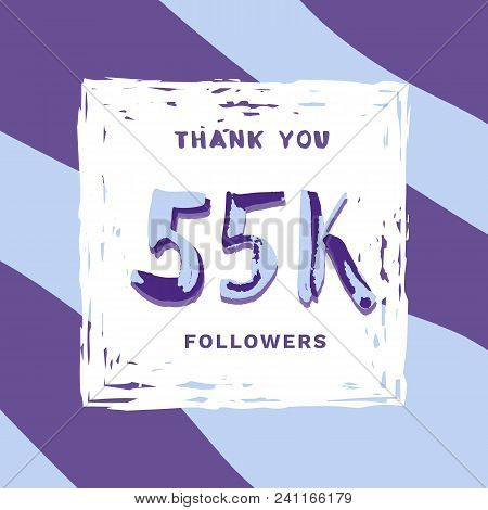 55k Followers Thank You Card. Celebration 55000 Subscribers  Banner. Template For Social Media. Vect