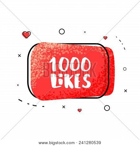 1000 Likes Thank You Button Isolated On White Background.  Greeting Card For Social Networks. Templa