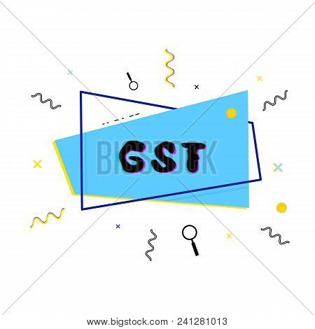 Gst Geometric Banner Isolated On White Background. Vector Illustration.
