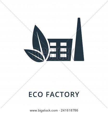 Eco Factory Icon. Flat Style Icon Design. Ui. Illustration Of Eco Factory Icon. Pictogram Isolated O