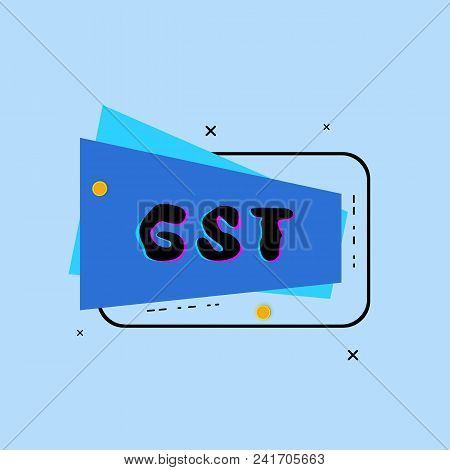 Gst Geometric Banner Isolated With Glitch Effect. Vector Illustration.