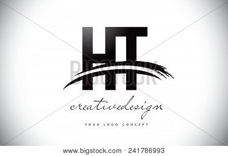 Ht H T Letter Logo Design With Swoosh And Black Brush Stroke. Modern Creative Brush Stroke Letters V