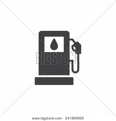 Gas Station Vector Icon. Filled Flat Sign For Mobile Concept And Web Design. Gasoline Pump Nozzle Si
