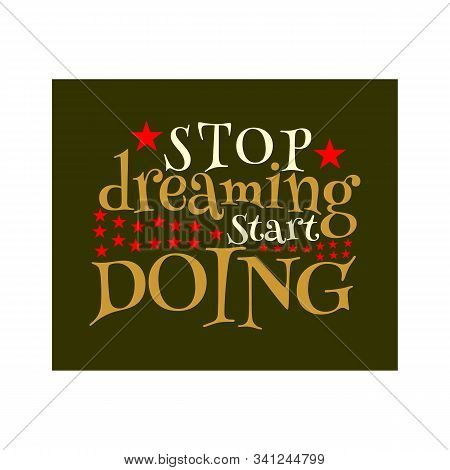 Vector Poster With Phrase Decor Elements. Typography Card, Image With Lettering. Design For T-shirt 