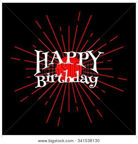 Vector Illustration: Modern Happy Birthday Handwritten Brush With Black Background. Typographic Desi