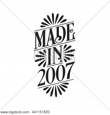 Calligraphy Lettering 2007 Birthday, Made In 2007 Birthday Lettering