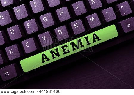 Writing Displaying Text Anemia. Business Overview Condition Where There Deficiency Of Red Cells Of H