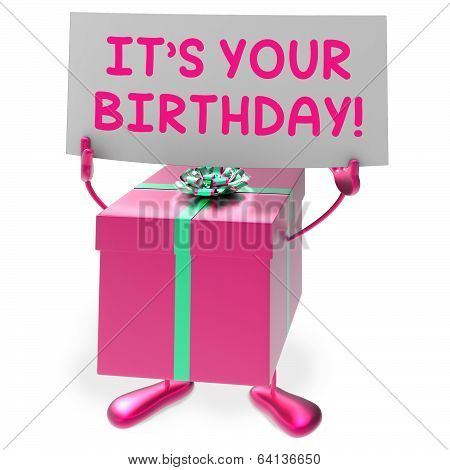 It?s Your Birthday Sign Means Presents And Gifts
