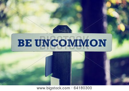 Be Uncommon