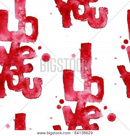 Red hand drawn watercolor words I LOVE YOU with splashes and blots - vector seamless pattern