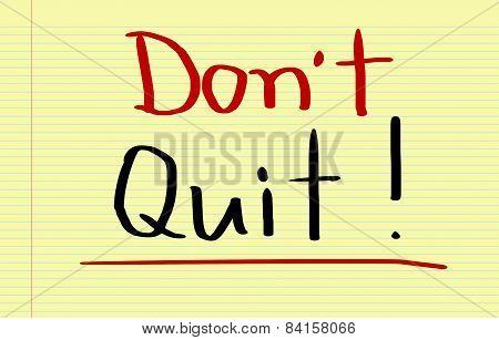 Don't Quit Concept