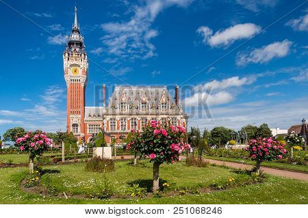 Calais, France - 16 June 2018: Flemish And Neo-renaissance City Hall. Its Famous Belfry, Culminates 