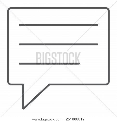 Text Message Thin Line Icon, Dialog And Chat, Speech Bubble Messgae Sign, Vector Graphics, A Linear 