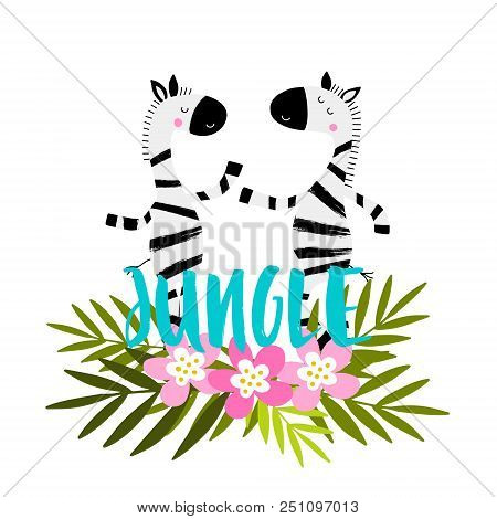 Cartoon Zebras With Tropical Flowers, Leaves And Lettering Jungle! African Hand Drawn Animals. Can B