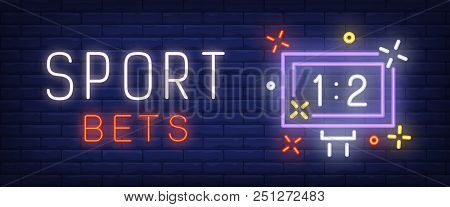 Sport Bets Neon Text With Scoreboard. Sport And Betting Advertisement Design. Night Bright Neon Sign