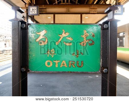 Otaru, Japan - October 19, 2017 : The Otaru Train Station Name Plate. Otaru, Hokkaido, Japan.