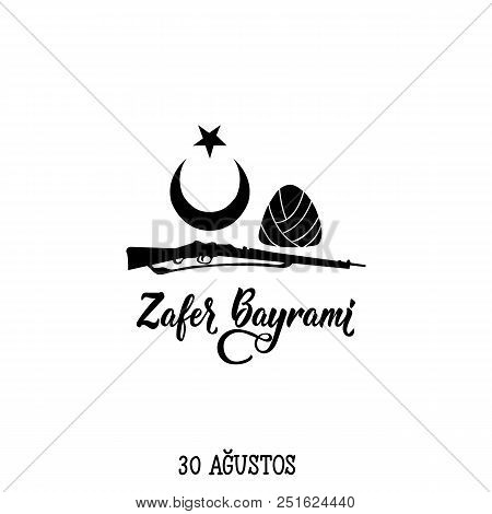 Greeting Card 30 August Victory Day Turkey. Zafer Bayrami Graphic For Design Elements. Translation: 