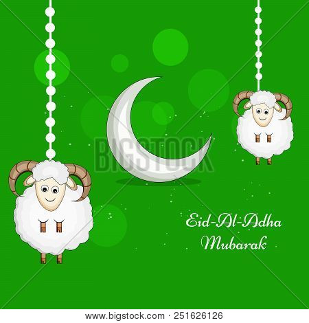 Illustration Of Goat And Moon With Eid Al Adha Mubarak Text On The Occasion Of Muslim Festival Eid