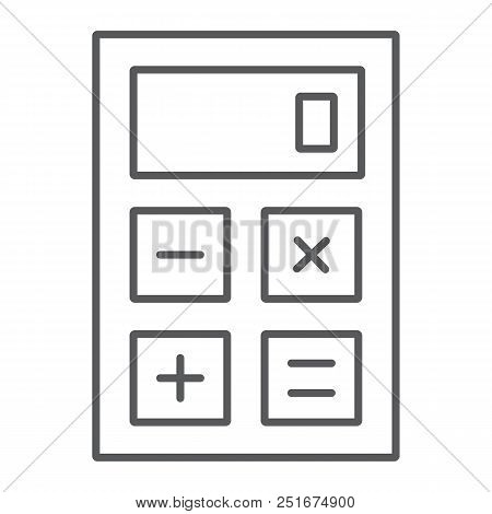 Calculator Thin Line Icon, Office And Work, Electronic Sign, Vector Graphics, A Linear Pattern On A 